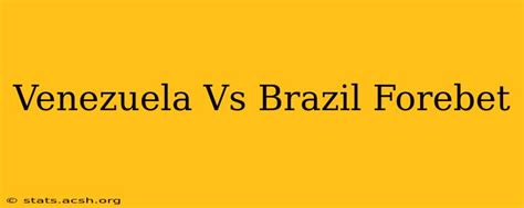 brazil forebet prediction